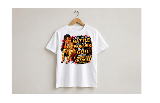Don't Let the Battle Still your Worship